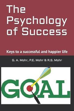 portada The Psychology of Success: Keys to a successful and happier life (en Inglés)