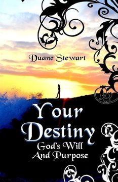 portada Your Destiny: God's Will And Purpose (en Inglés)