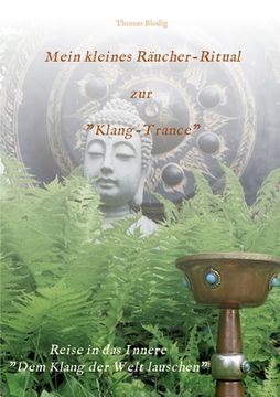 portada Mein kleines Räucher-Ritual zur Klang-Trance: Dem Klang der Welt lauschen (en Alemán)