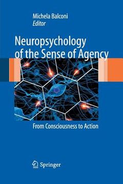 portada Neuropsychology of the Sense of Agency: From Consciousness to Action (en Inglés)