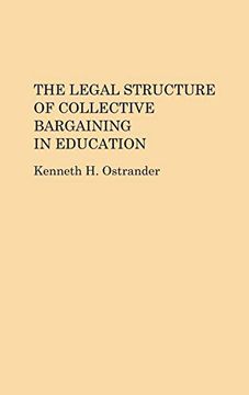 portada The Legal Structure of Collective Bargaining in Education (in English)