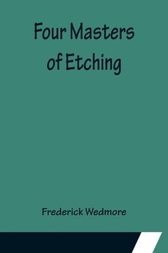 portada Four Masters of Etching (en Inglés)