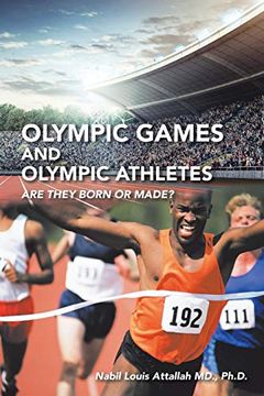 portada Olympic Games and Olympic Athletes: Are They Born or Made? 
