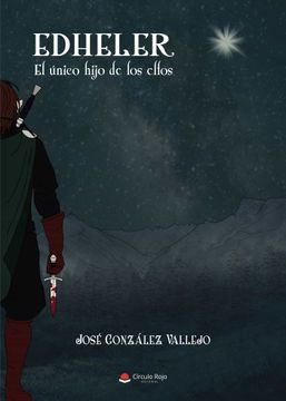 portada Edheler, el Unico Hijo de los Elfos (in Spanish)