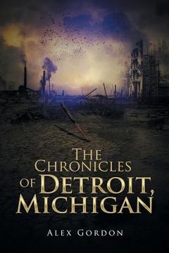 portada The Chronicles of Detroit, Michigan