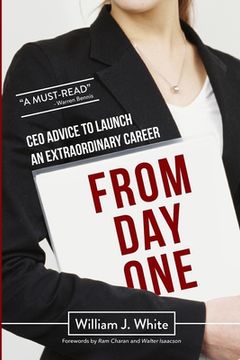 portada From Day One: Success Secrets for Launching Your Career (en Inglés)