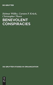 portada Benevolent Conspiracies: The Role of Enabling Technologies in the Welfare of Nations. The Cases of Sdi, Sematech, and Eureka. (en Inglés)