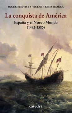 portada La Conquista de América: España y el Nuevo Mundo