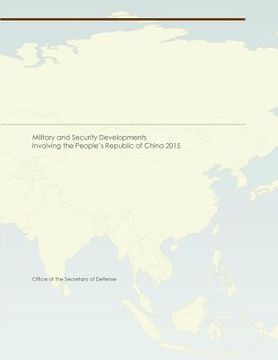 portada Military and Security Developments Involving the People's Republic of China 2015 (in English)