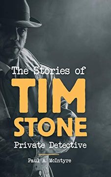 portada The Stories of tim Stone Private Detective (en Inglés)