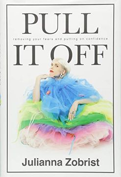 portada Pull it Off: Removing Your Fears and Putting on Confidence 