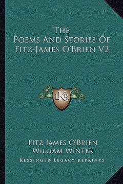 portada the poems and stories of fitz-james o'brien v2 (en Inglés)