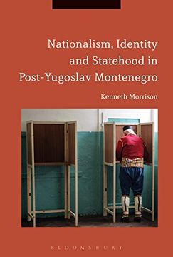 portada Nationalism, Identity and Statehood in Post-Yugoslav Montene