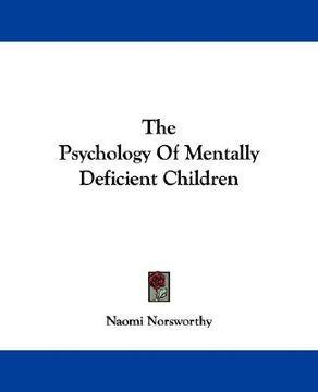 portada the psychology of mentally deficient children (en Inglés)