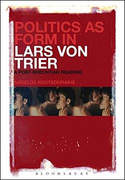 portada Politics as Form in Lars von Trier: A Post-Brechtian Reading (en Inglés)