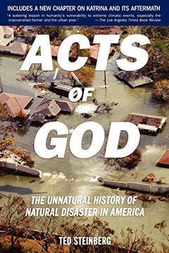 portada Acts of God: The Unnatural History of Natural Disaster in America (in English)