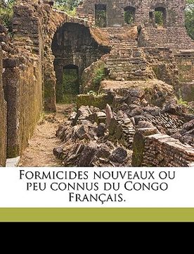 portada formicides nouveaux ou peu connus du congo fran ais. (en Inglés)