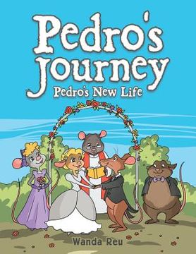 portada Pedro's Journey: Pedro's New Life (in English)