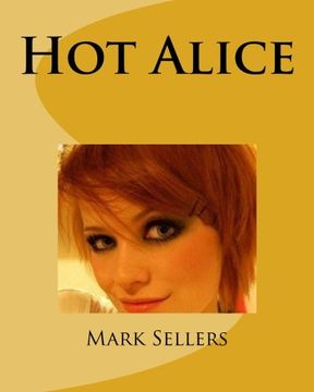 portada Hot Alice: Trying to Save a Beautiful Young Woman (en Inglés)