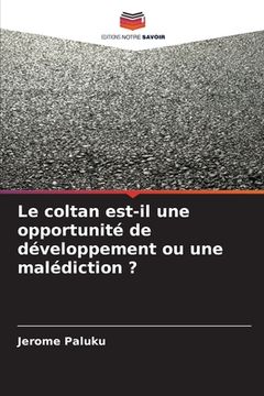 portada Le coltan est-il une opportunité de développement ou une malédiction ? (en Francés)