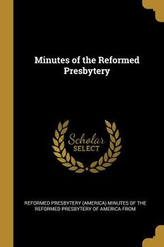 portada Minutes of the Reformed Presbytery (en Inglés)