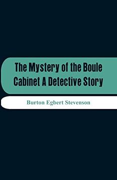 portada The Mystery of the Boule Cabinet a Detective Story (en Inglés)