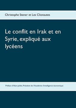 portada Le conflit en Irak et en Syrie, expliqué aux lycéens (en Francés)