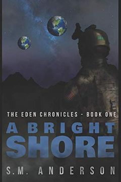portada A Bright Shore: The Eden Chronicles-Book one (en Inglés)