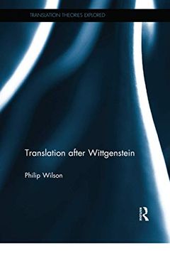 portada Translation After Wittgenstein (Translation Theories Explored) (en Inglés)