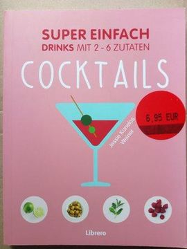 portada Super Einfach - Cocktails Drinks mit 2-6 Zutaten (en Alemán)