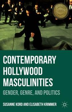 portada Contemporary Hollywood Masculinities: Gender, Genre, and Politics (en Inglés)