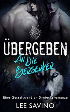 portada Übergeben an die Berserker (4) (Die Berserker-Saga) (en Alemán)
