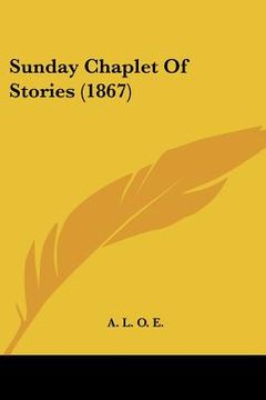 portada sunday chaplet of stories (1867) (en Inglés)