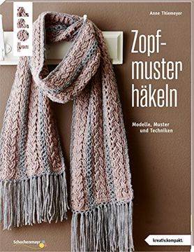 portada Zopfmuster Häkeln (Kreativ. Kompakt. ) (en Alemán)