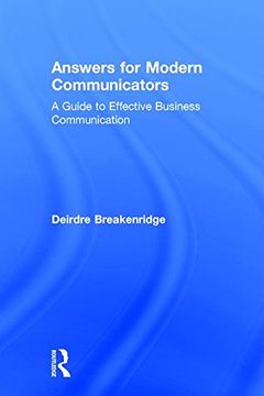 portada Answers for Modern Communicators: A Guide to Effective Business Communication (en Inglés)