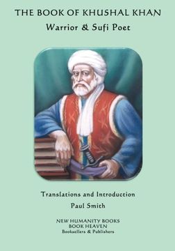 portada The Book of Khushal Khan: Warrior & Sufi Poet (en Inglés)