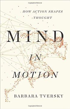portada Mind in Motion: How Action Shapes Thought (in English)