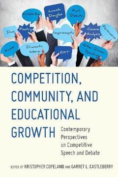 portada Competition, Community, and Educational Growth: Contemporary Perspectives on Competitive Speech and Debate 