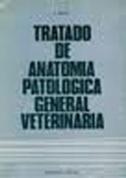 portada tratado de anatomía patológica general veterinaria.