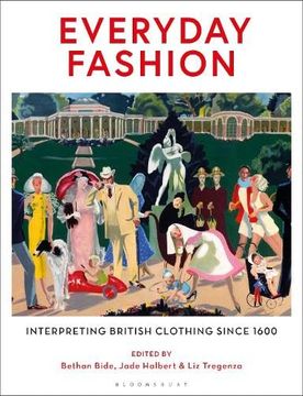 portada Everyday Fashion: Interpreting British Clothing Since 1600 (in English)