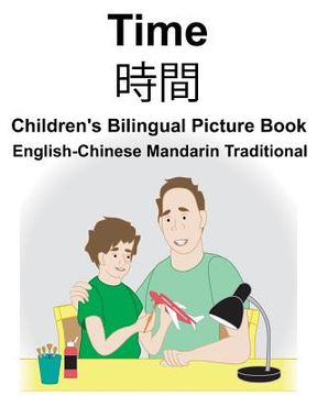 portada English-Chinese Mandarin Traditional Time Children's Bilingual Picture Book (en Inglés)