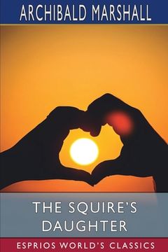 portada The Squire'S Daughter (Esprios Classics) (en Inglés)