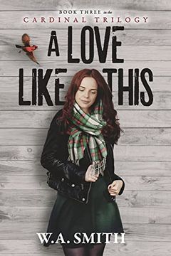 portada A Love Like This: Book Three in the Cardinal Trilogy (3) 