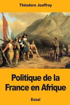 portada Politique de la France en Afrique (in French)