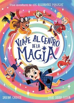 portada Los Rescatadores Magicos: Viaje al Centro de la Magia (in Spanish)