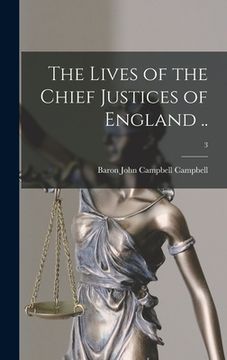 portada The Lives of the Chief Justices of England ..; 3