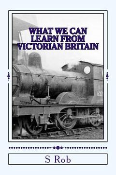 portada What we can Learn from Victorian Britain (en Inglés)