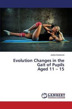 portada Evolution Changes in the Gait of Pupils Aged 11 - 15