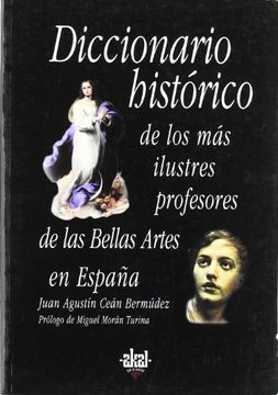 portada Diccionario histórico de los más ilustres profesores de las Bellas Artes en España (in Spanish)