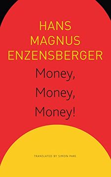 portada Money, Money, Money! A Short Lesson in Economics (The Seagull Library of German Literature) (en Inglés)